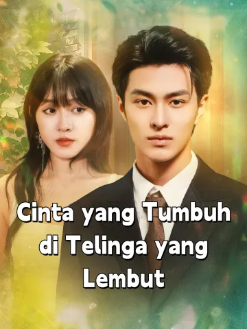 Cinta yang Tumbuh di Telinga yang Lembut